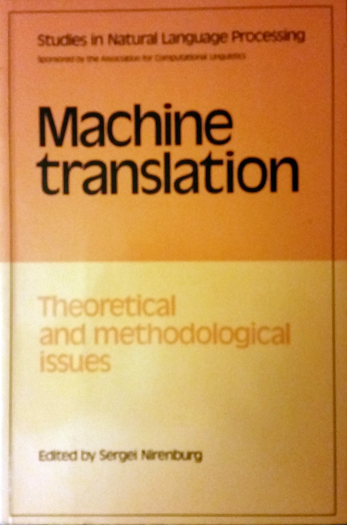 Machine Translation: Theoretical and Methodological Issues